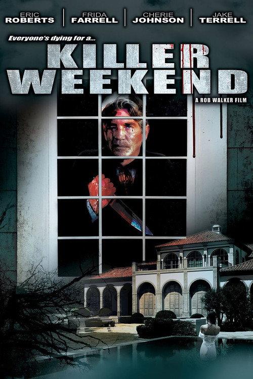 A Killer Weekend 2007 official movie poster