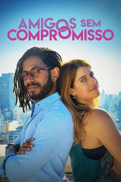 Amigos Sem Compromisso 2024 official movie poster