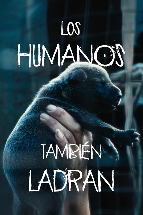 Humans Also Bark 2024 official movie poster