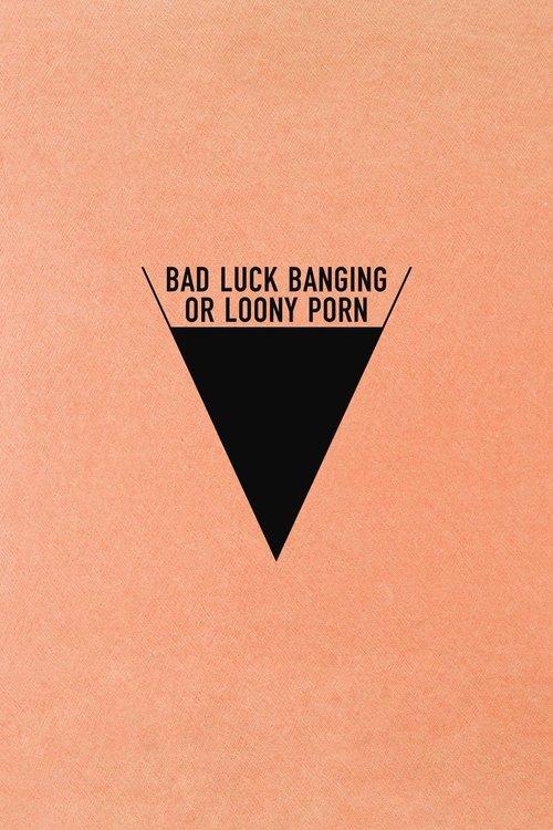 Bad Luck Banging or Loony Porn 2021 official movie poster
