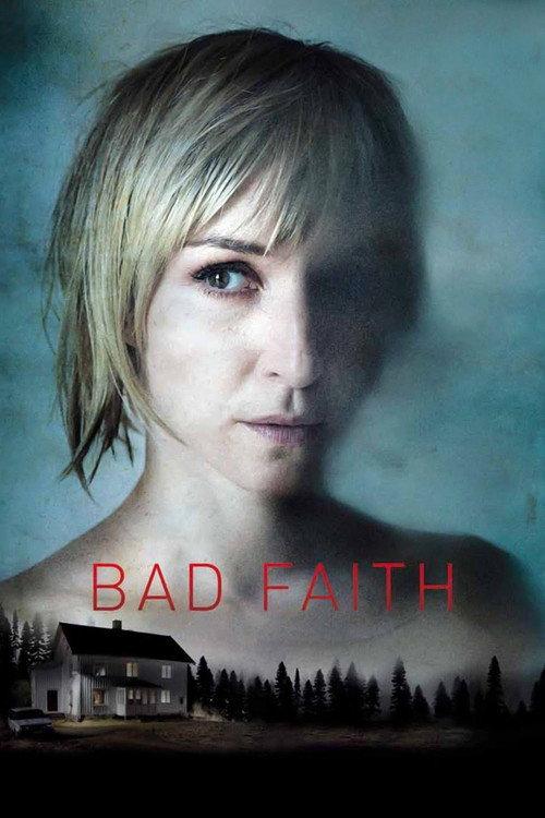 Bad Faith 2010 official movie poster