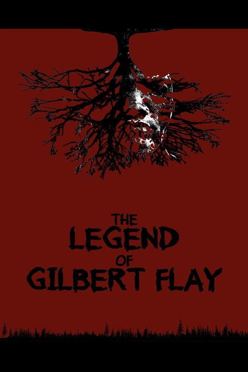 The Legend of Gilbert Flay 2025 official movie poster