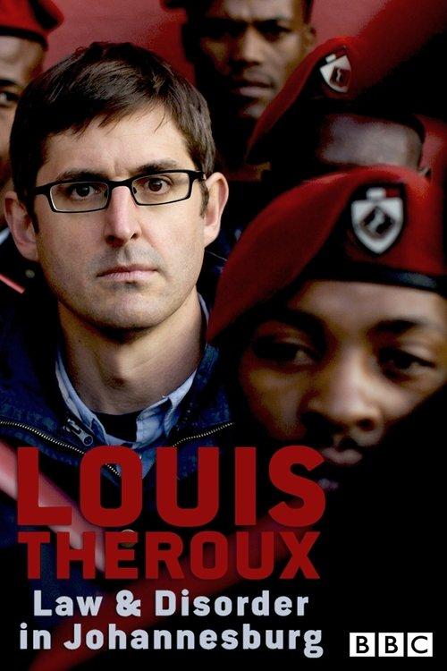 Louis Theroux: Law and Disorder in Johannesburg 2008 official movie poster