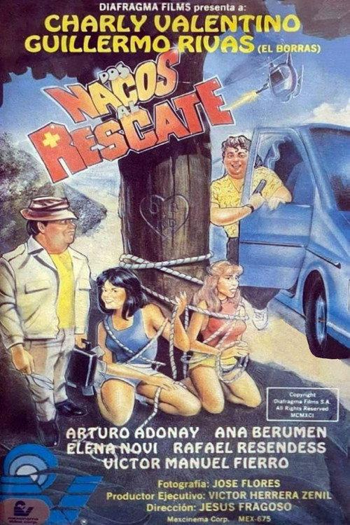 Dos nacos al rescate 1991 official movie poster