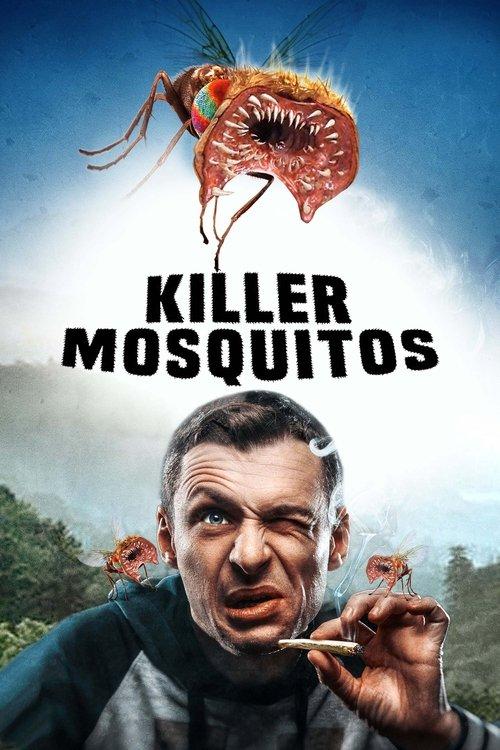 Killer Mosquitos 2018 official movie poster