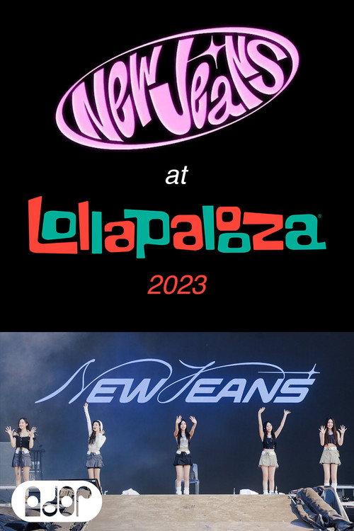 NewJeans: Live at Lollapalooza 2023 2023 official movie poster