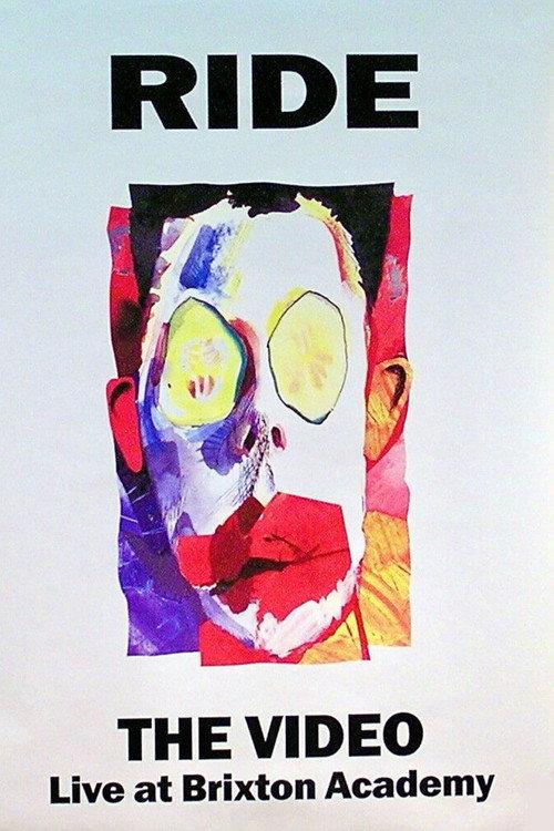 Ride: Live at Brixton Academy 1992 official movie poster