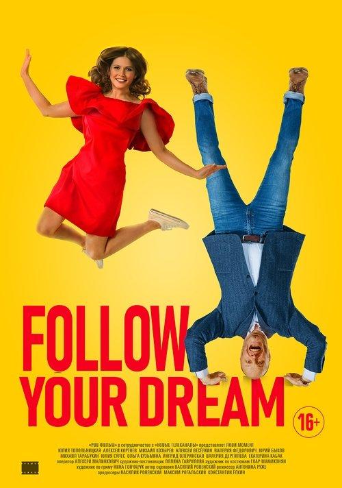 Follow Your Dream 2019 official movie poster