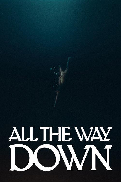 All the Way Down  official movie poster