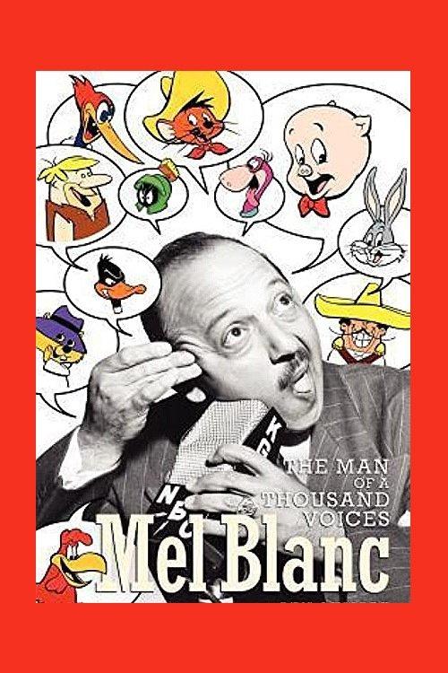 Mel Blanc: The Man of a Thousand Voices 2008 official movie poster