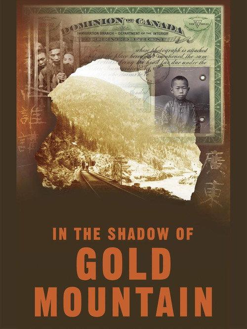 In The Shadow of Gold Mountain 2004 official movie poster