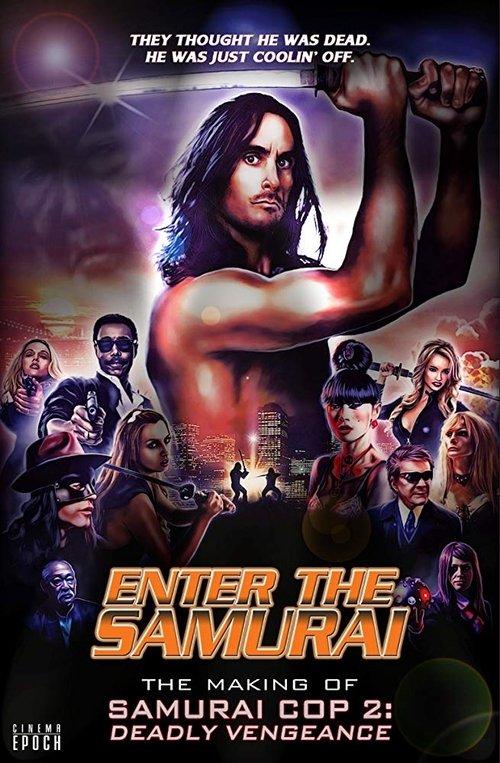 Enter the Samurai: The Making of Samurai Cop 2 2019 official movie poster