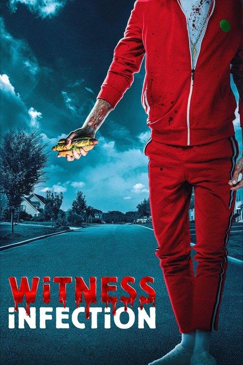 Witness Infection 2021 official movie poster