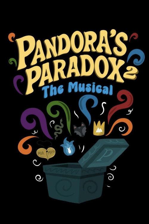 Pandora's Paradox 2: The Musical 2025 official movie poster