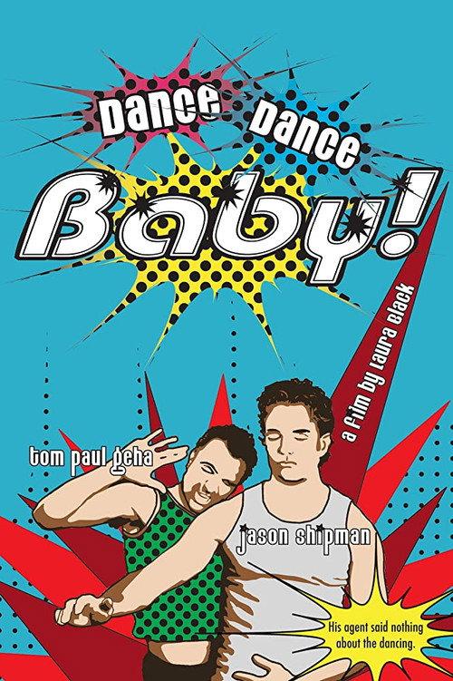 Dance, Dance Baby! 2008 official movie poster