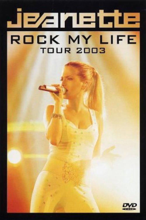 Jeanette - Rock My Life Tour 2003 2003 official movie poster