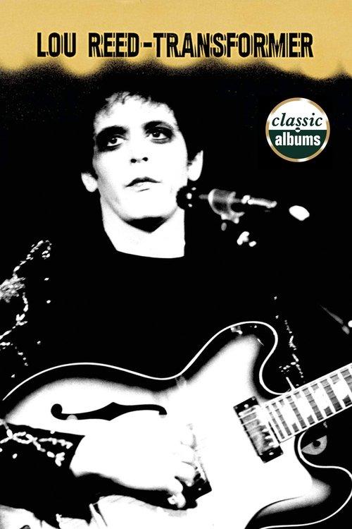 Classic Albums: Lou Reed - Transformer 2001 official movie poster