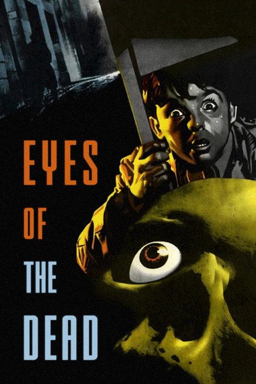 Eyes of the Dead 1956 official movie poster