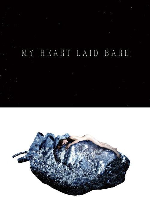 My Heart Laid Bare 2008 official movie poster