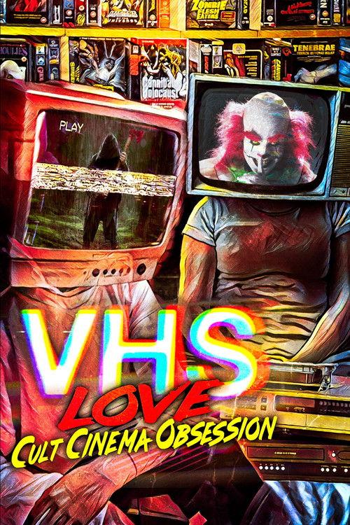 VHS Love: Cult Cinema Obsession 2022 official movie poster