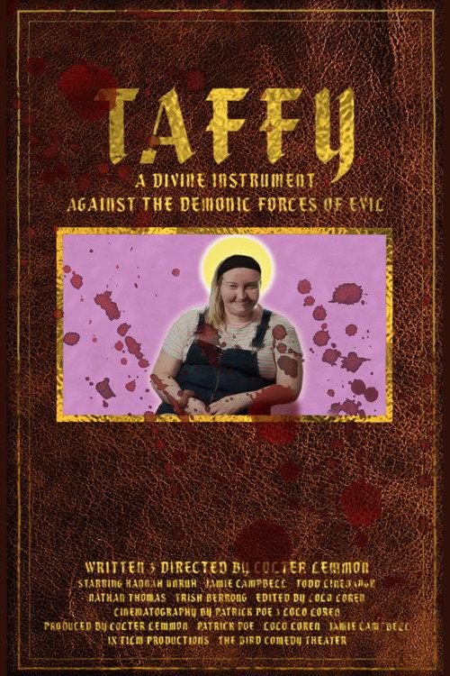 Taffy: A Divine Instrument Against the Demonic Forces of Evil 2025 official movie poster