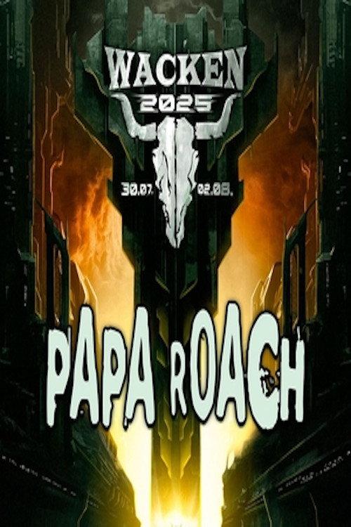 Papa Roach - Live at Wacken Open Air 2025 2025 official movie poster