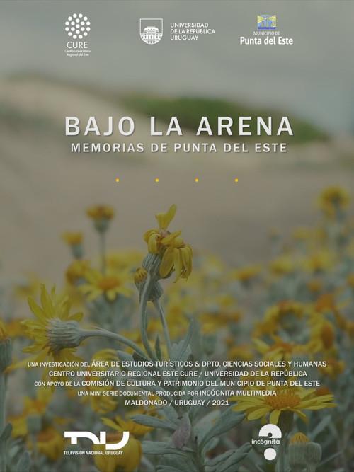 Bajo la arena. Memorias de Punta del Este 2021 official movie poster