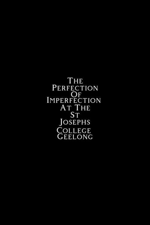 The Perfection of Imperfection at the St Josephs College Geelong 2023 official movie poster