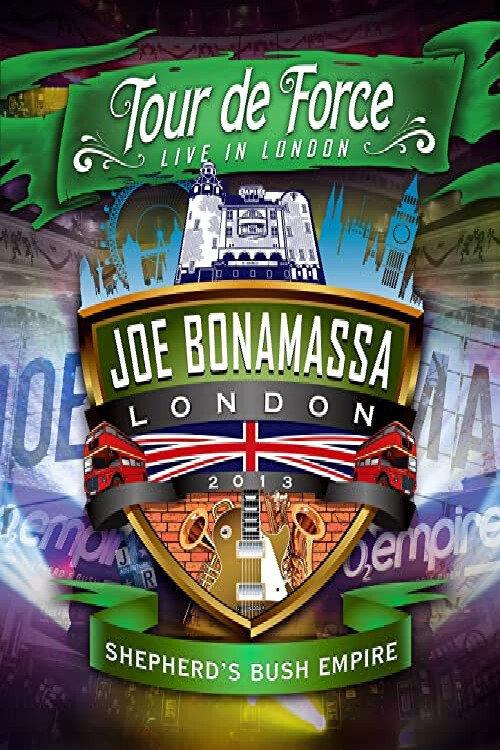 Joe Bonamassa: Tour de Force, Live in London [Night 2] - Shepherd's Bush Empire 2013 official movie poster