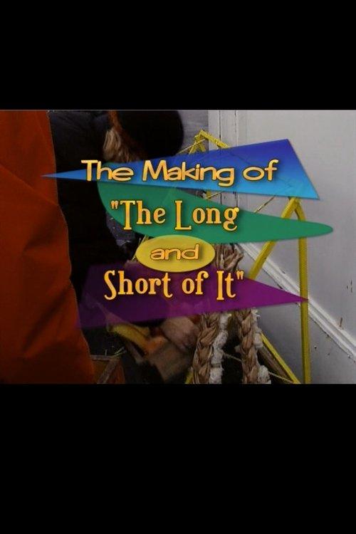 The Making of 'The Long and Short of It' 2003 official movie poster