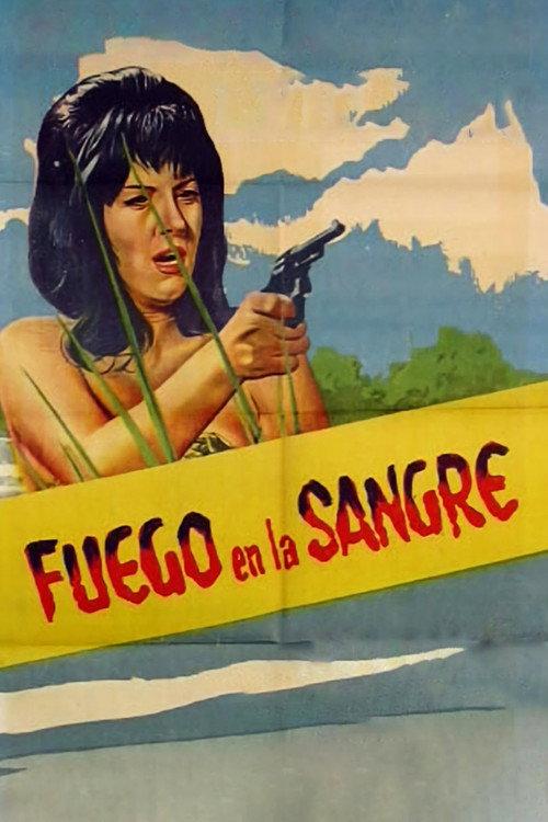 Fuego en la sangre 1965 official movie poster