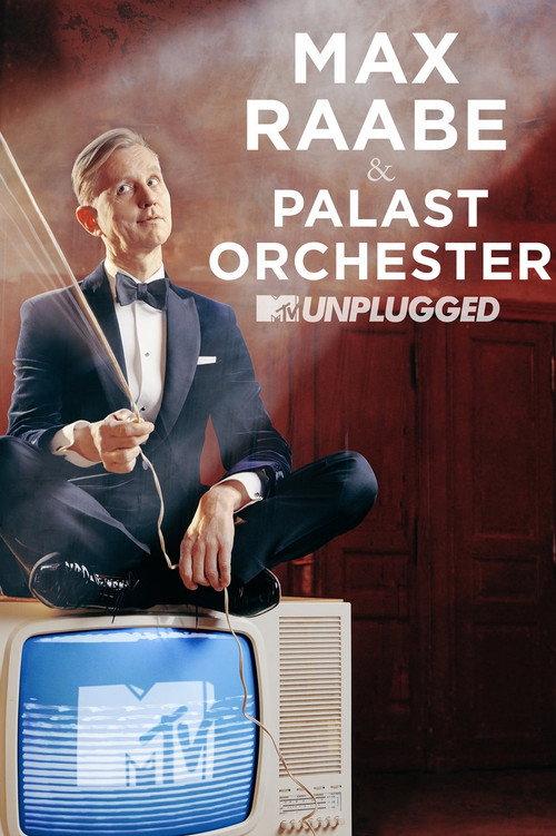 Max Raabe & Palast Orchester - MTV Unplugged 2019 official movie poster