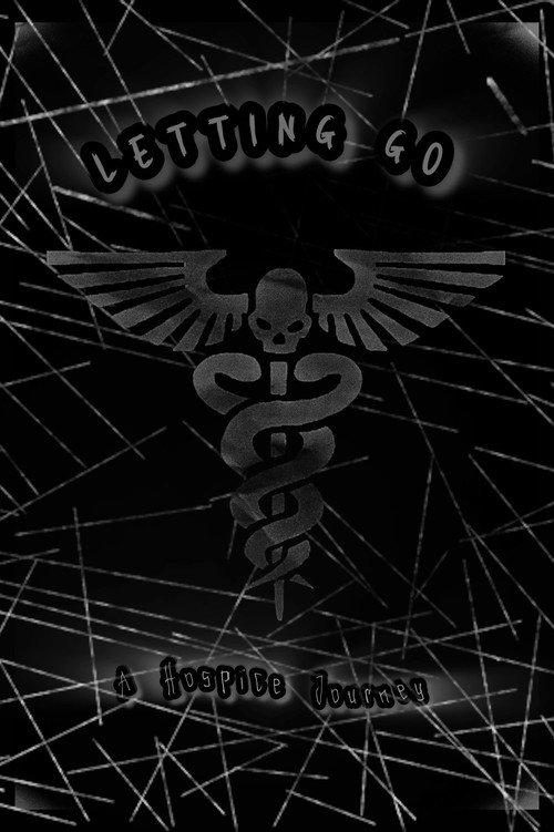 Letting Go: A Hospice Journey 1996 official movie poster