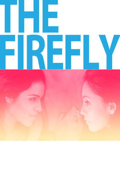 The Firefly 2013 official movie poster