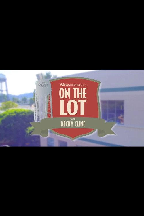 On the Lot with Becky Cline - Disney Studio Tour 2020 official movie poster