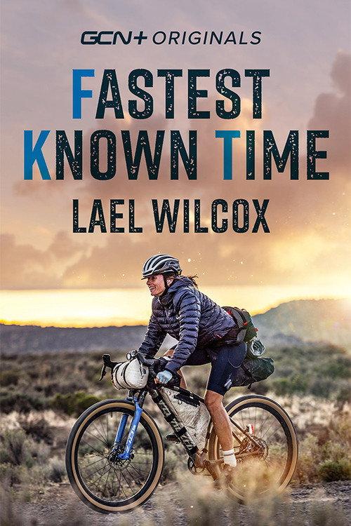Lael Wilcox - Fastest Known Time (FKT) 2021 official movie poster