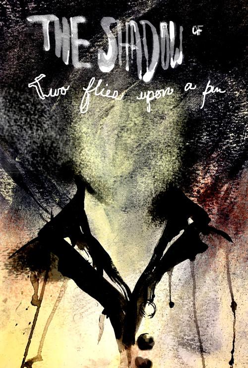 The Shadow of Two Flies Upon a Pin 2017 official movie poster