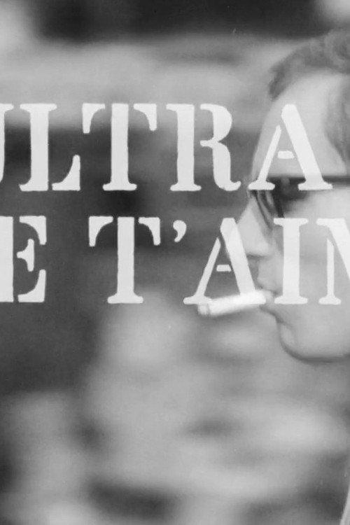 Ultra, je t'aime 1967 official movie poster