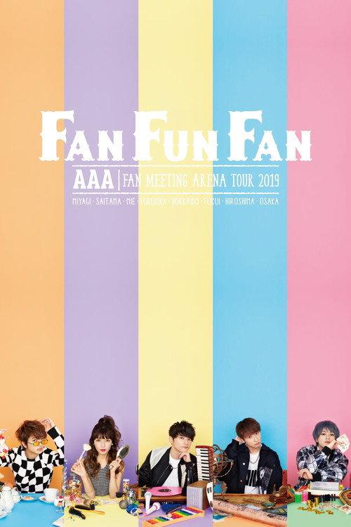 AAA FAN MEETING ARENA TOUR 2019 ～FAN FUN FAN～ 2019 official movie poster
