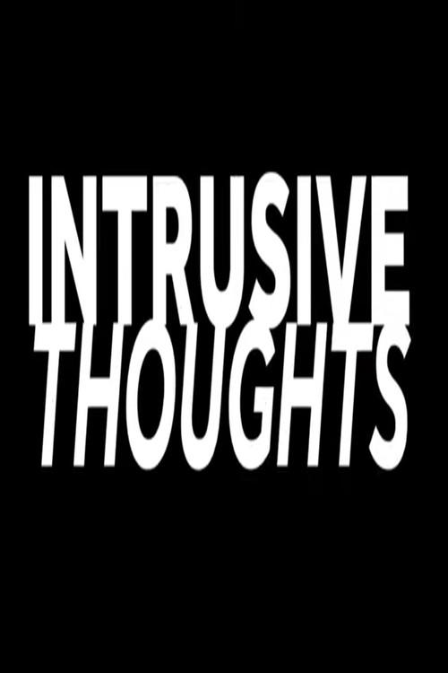 Intrusive Thoughts 2024 official movie poster