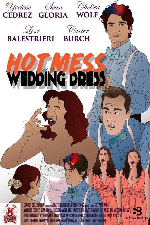 Hot Mess in a Wedding Dress 2019 official movie poster
