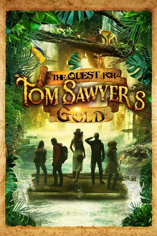 The Quest for Tom Sawyer's Gold 2023 official movie poster