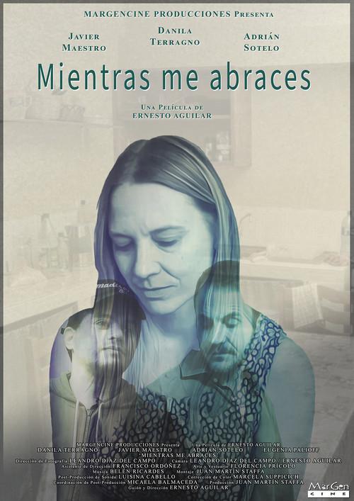 Mientras Me Abraces 2021 official movie poster