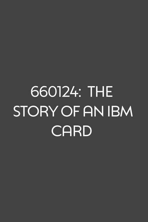 660124: The Story of an IBM Card 1961 official movie poster