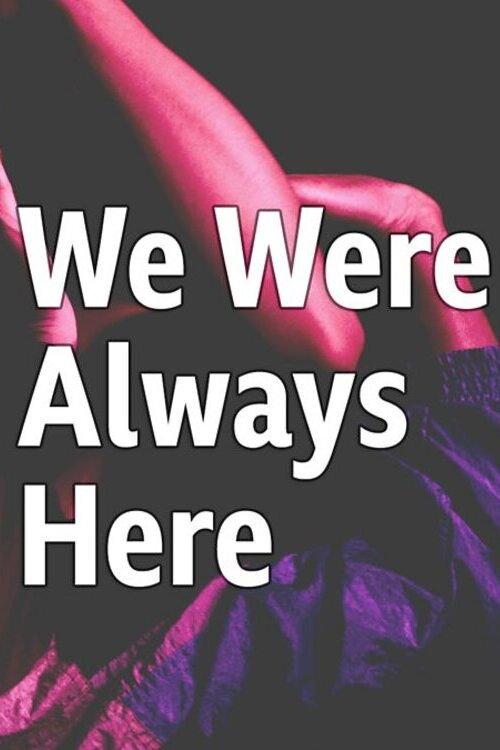 we were always here  official movie poster