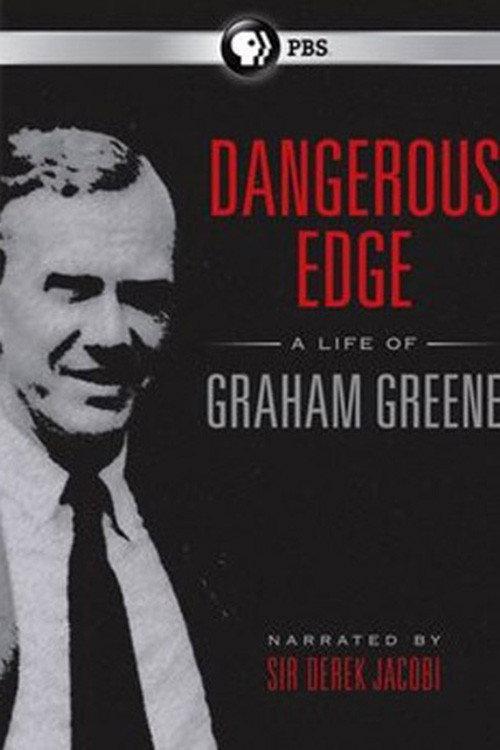 Dangerous Edge: A Life of Graham Greene 2013 official movie poster