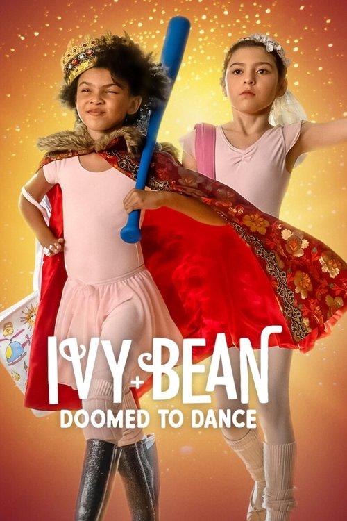 Ivy + Bean: Doomed to Dance 2022 official movie poster