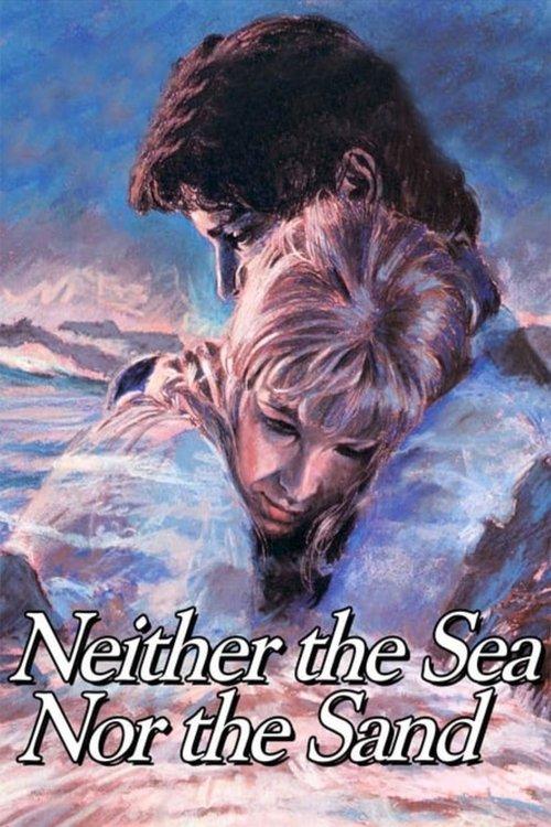 Neither the Sea Nor the Sand 1972 official movie poster