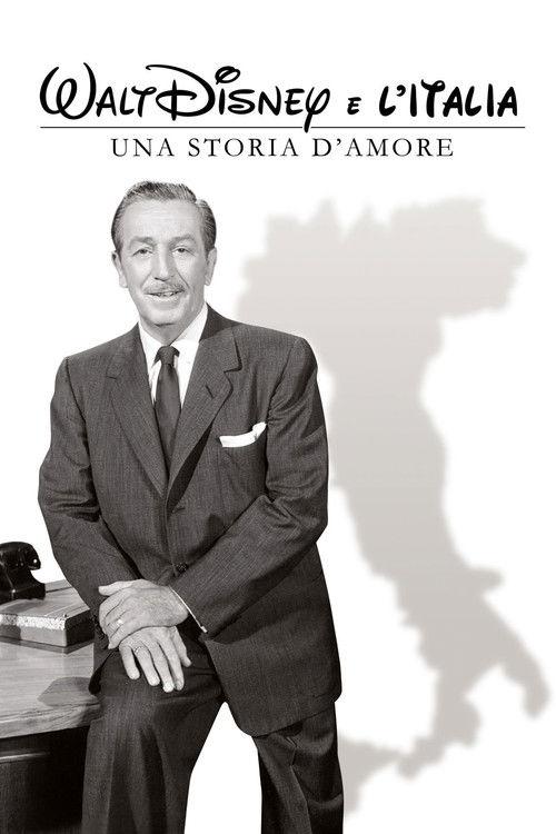 Walt Disney e l'Italia - Una storia d'amore 2014 official movie poster