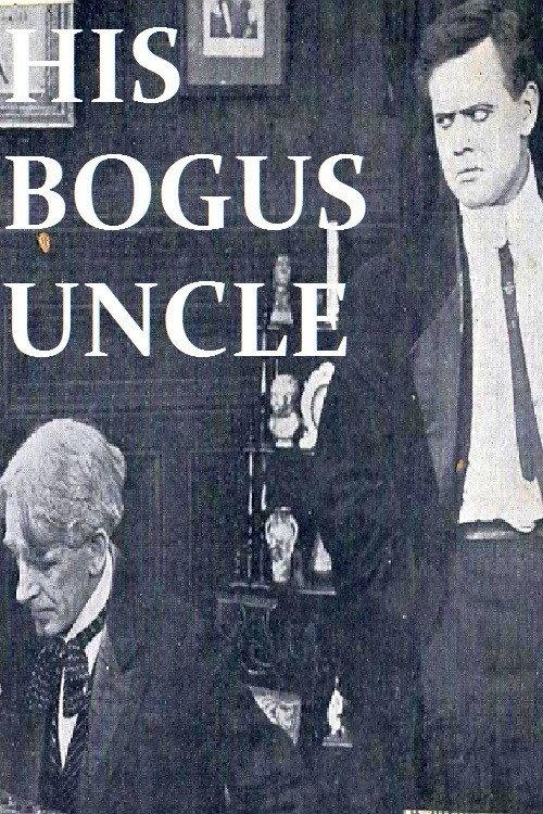 His Bogus Uncle 1911 official movie poster